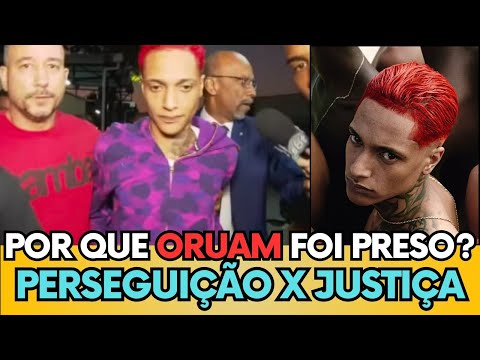 ENTENDA O MOTIVO DA PRISÃO DE ORUAM - "VEM AQUI ME PEGAR, SOU FILHO DO MARCINHO VP"