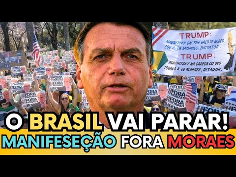 🚨URGENTE: "MANIFESTAÇÃO FORA MORAES" CLIMA DE IMPEACHMENT TOMA CONTA DO BRASIL!