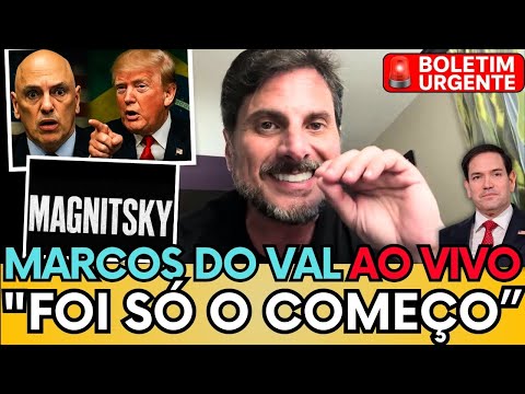 🔴  MARCOS DO VAL DIZ REVELA  O QUE ACONTECE AGORA? "MORAE SANCIONADO POR TRUMP PELA LEI MAGNITSKY!"