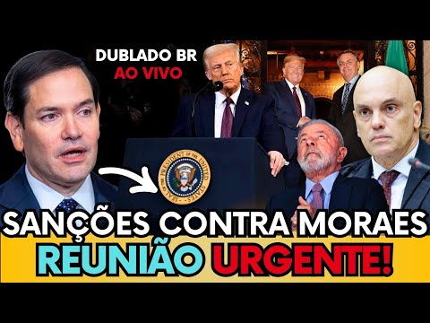 🔴 AGORA | GOVERNO DOS EUA FALA SOBRE SANÇÕES CONTRA MORAES | MARCO RUBIO EXPÔS PERSEGUIÇÃO!