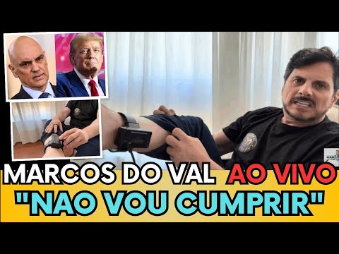 🔴  MARCOS DO VAL DOBRA APOSTA E DESCUMPRE MEDIDAS DE MORAES "NÃO VOU ME CURVAR" ASSISTA E ENTENDA
