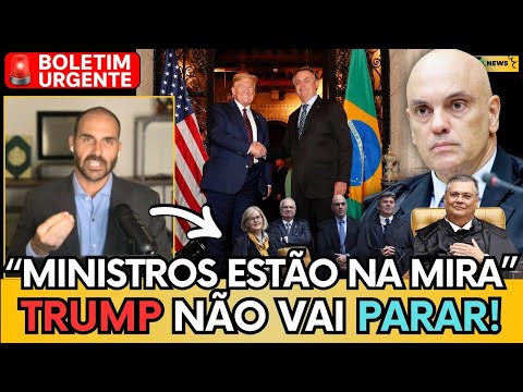 ⚠️ OUTROS MINISTROS ESTÃO NA MIRA DOS EUA!  TRUMP ESTÁ PRONTO PARA AGIR! EDUARDO REVELOU TUDO!