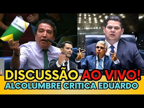 🔴 DISCUSSÃO AO VIVO:ALCOLUMBRE SE EXALTA  RECLAMA DE COBRANÇAS NO SENADO E CRITICA EDUARDO BOLSONARO