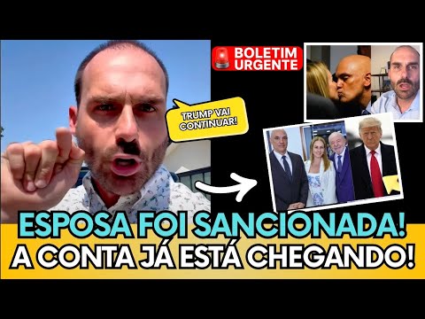 🛑EDUARDO BOLSONARO FALA SOBRE SANÇÕES SOFRIDA POR ESPOSA E EMPRESA DE MORAES - ASSISTA