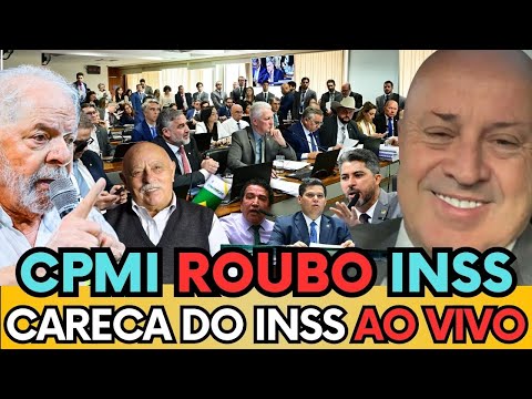 🔴 CPI ROUBO INSS: DEPOIMENTO DE "CARECA DO INSS" PODE ENTREGAR O GOVERNO LULA ROUBO NO INSS! VEJA!