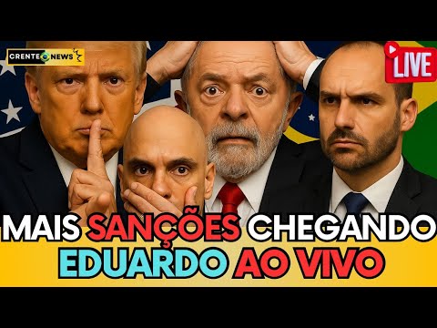 🛑URGENTE: EDUARDO BOLSONARO FALA SOBRE NOVAS SANÇÕES E CONFRONTO ENTRE TRUMP X MORAES AO VIVO!