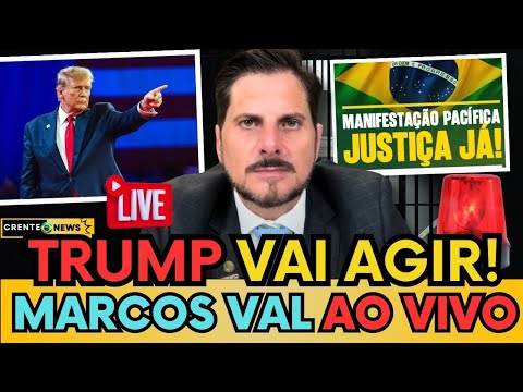 🚨 AO VIVO: MARCOS DO VAL FAZ COMUNICADO URGENTE"TRUMP VAI AGIR" APÓS AÚDIOS E SANÇÕES DE TRUMP!