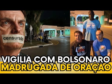 🚨 MADRUGADA DE ORAÇÃO EM FRENTE À CASA DE BOLSONARO: CLAMOR COM HÉLIO LOPES, MAGNO MALTA E CARLOS!