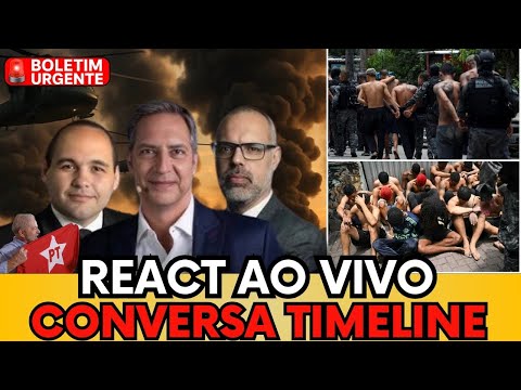 🚨 MEGA OPERAÇÃO NO RIO EXPÕE STF E GOVERNO LULA! ADPF DAS FAVELAS EM XEQUE? REACT TIMELINE AO VIVO!