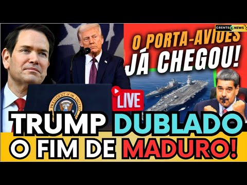 MARCO RUBIO FAZ COMUNICADO URGENTE E PORTA-AVIÕES DE TRUMP CHEGAM NA VENEZUELA VEJA DUBLADO BR