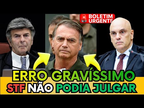 🚨 STF ADMITE: PROCESSO ERA INCOMPETENTE DESDE O INÍCIO!