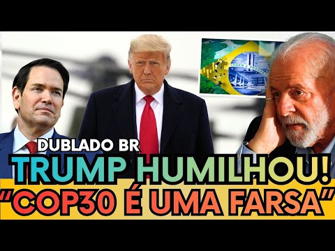 🌎💣O MUNDO REAGE! TRUMP EXPÕE A FARSA DE LULA SOBRE A AMAZÔNIA! ASSISTA DUBLADO
