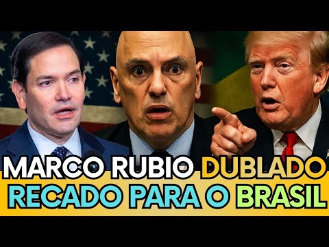🚨 MARCO RUBIO FAZ COMUNICADO URGENTE E MANDA RECADO QUENTE A LULA,MORAES E BOLSONARO -  TRADUZIDO BR