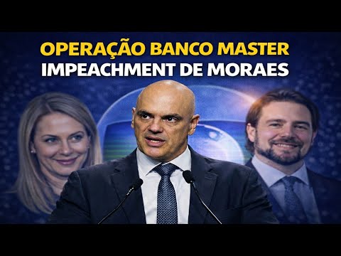 🚨URGENTE: OPOSIÇÃO VAI PEDIR IMPEACHMENT DE MORAES POR ATUAÇÃO NO BANCO MASTER! - ASSISTA E ENTENDA