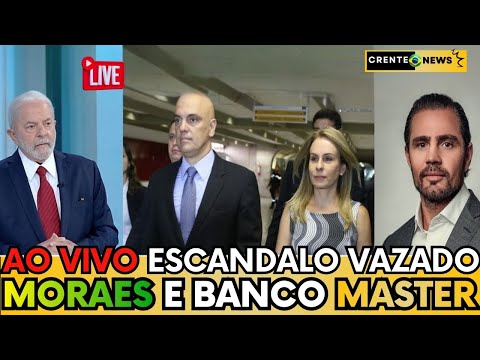 🚨 AO VIVO: ESCÂNDALO ENVOLVENDO MORAES E BANCO MASTER — FOI TUDO TRAMADO?