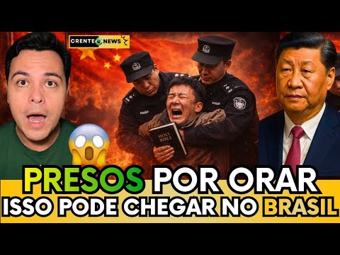 🚨GRAVE: CRISTÃOS PRESOS POR ORAR NA CHINA!  “ISSO É O FUTURO DO BRASIL SE O COMUNISMO AVANÇAR”