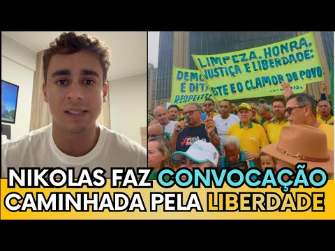 🛑 URGENTE: NIKOLAS CONVOCA O POVO AS RUAS “VOU CAMINHAR DE MINAS ATÉ BRASÍLIA EM FORMA DE PROTESTO”
