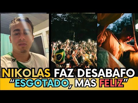 🛑🇧🇷AGORA - NIKOLAS REVELA ESTADO DE SAÚDE  “ESTOU ESGOTADO, MAS MUITO FELIZ”