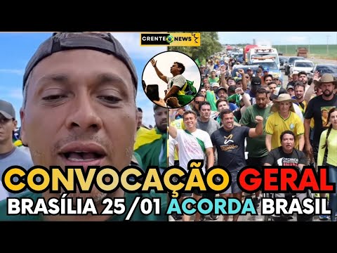 GAYER CONVOCA POPULAÇÃO PARA O ULTIMO ATO NESTE DOMINGO DIA 25/01 EM BRASILIA - "O BRASIL ACORDOU"