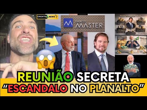 🚨 ESCÂNDALO : PILHADO EXPÕE ENCONTRO SECRETO DE LULA E DONO DO BANCO MASTER FORA DA AGENDA OFICIAL