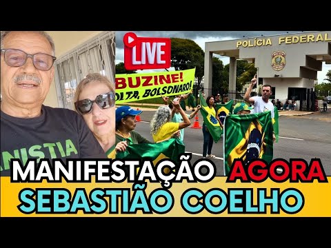 AO VIVO - SEBASTIÃO COELHO FAZ MANIFESTAÇÃO EM BRASÍLIA E CARREATA PELA LIBERDADE E ANISTIA