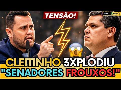 🚨 CLEITINHO SURTA NO SENADO E CHAMA SENADORES DE FROUXOS AO VIVO! - ASSISTA E ENTENDA