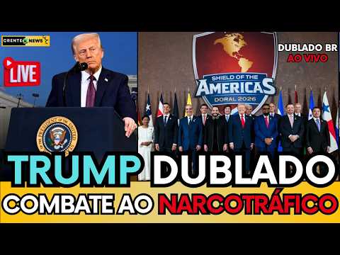 🚨 TRUMP DUBLADO AO VIVO DECLARA GU3RRA AO NARCOTRÁFICO! BRASIL FICA DE FORA DA CÚPULA
