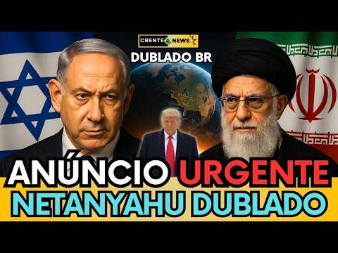 🔴 NETANYAHU FAZ PRONUNCIAMENTO URGENTE APÓS AT4QU3S DE TRUMP A BASES MILITARES DE TERÃA - DUBLADO BR