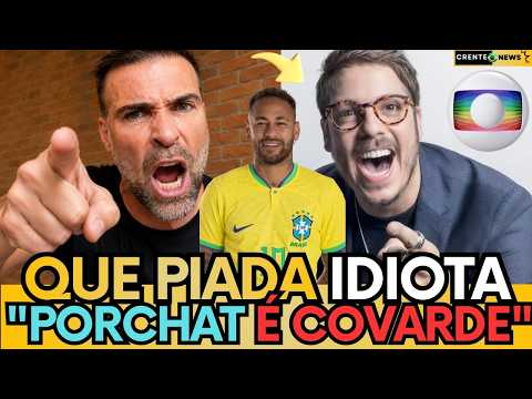 🚨 PILHADO EXPLOD3 E DETON4 PORCHAT: “COVARDIA COM NEYMAR TEM MOTIVAÇÃO POLÍTICA!”