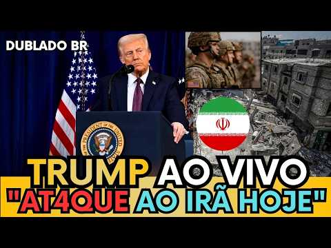 🚨 TRUMP AO VIVO: “VAMOS AT4CAR O IRÃ HOJE!”