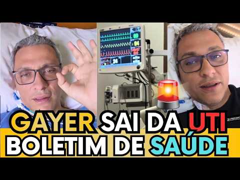 🚨URGENTE: GAYER SAI DA UTI E REVELA COMPLICAÇÕES INESPERADAS NA CIRURGIA
