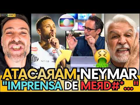 🚨PILHADO EXPLOD3 E D3TONA PERSEGUIÇÃO DA GLOBO CONTRA NEYMAR. "IMPRENSA VAG4BUND4!"