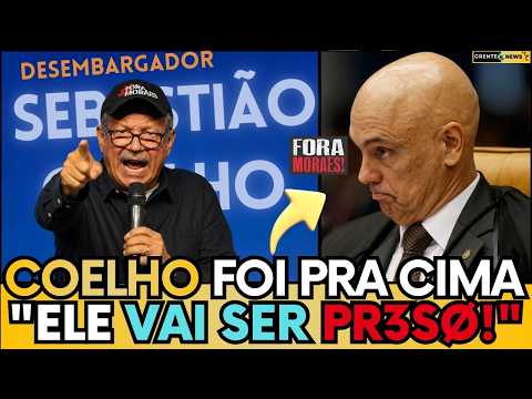 🚨“MORAES TEM QUE SER PR3SO!” COELHO LANÇA CANDIDATURA E NÃO RECUA “É QUESTÃO DE JUSTIÇA!”