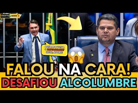 🚨 FLÁVIO EXPLODE NO SENADO E FALA NA CARA DE ALCOLUMBRE “VAMOS VOTAR HOJE; AGORA!”