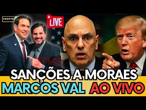 🔴 AO VIVO: MARCOS DO VAL EXPOEM SANÇÕES DE TRUMP A MORAES,O QUE VAI ACONTECER? #bolsonaro #política