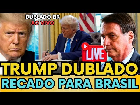 🚨AO VIVO: TRUMP FAZ PRONUNCIAMENTO REDUÇÃO DE PREÇOS NO BRASIL- TRUMP DUBLADO BR#trump #bolsonaro