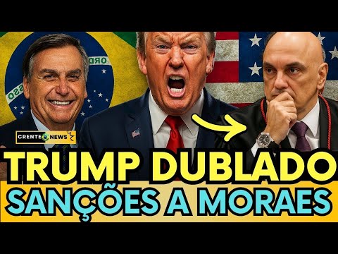 🚨AO VIVO: TRUMP QUER SANCIONAR M0R4ES? A VERDADE POR TRÁS DA AMEAÇA!- TRUMP DUBLADO BR #bolsonaro