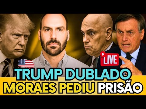 🚨AO VIVO: TRUMP PODE AJUDAR EDUARDO BOLSONARO CONTRA M0R4ES? TRUMP DUBLADO BR #bolsonaro #trump