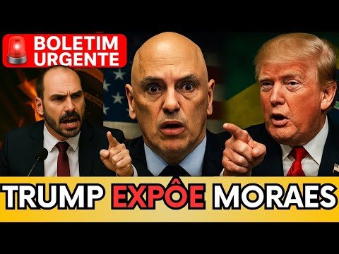 🚨 A CARTA DE TRUMP A MORAES QU EXPÕS TUDO NO STF, ENTENDA! #política