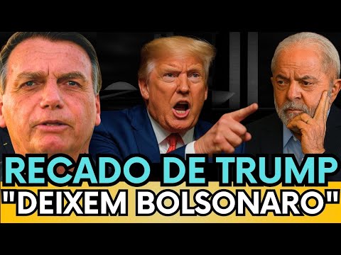 TRUMP MANDA O RECADO: “DEIXEM BOLSONARO EM PAZ!” 🇺🇸🔥