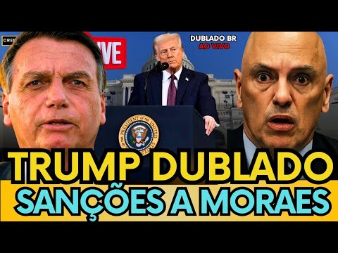 🚨 TRUMP RESPONDE "NOVA AÇÃO CONTRA MORAES" APÓS RECADO DE BOLSONARO - TRUMP DUBLADO #bolsonaro